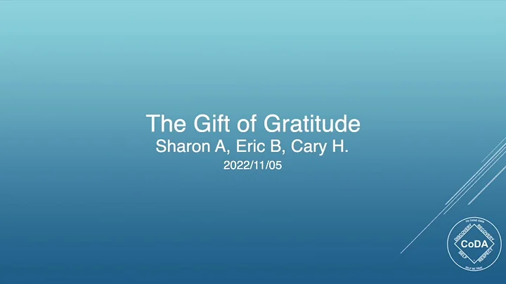 The Gift of Gratitude, by Sharon A., Eric B. and C...