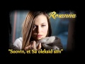 Rosanna  soovin et sa oleksid siin