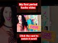 My first ever period Hacks video! #glitterforever17 #Short #Shorts #PeriodHacks