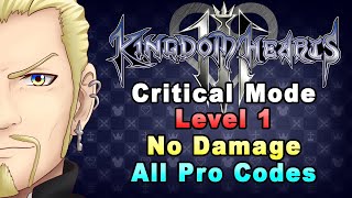 Kingdom Hearts III - Luxord Data No Damage (LV1 Critical Mode/All Pro Codes/Heavy Restrictions)