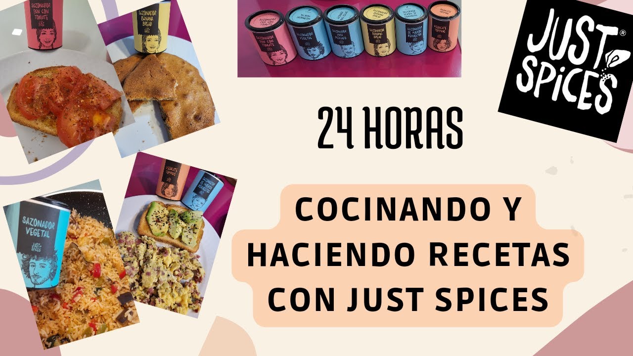 24 HORAS COCINANDO Y HACIENDO RECETAS CON JUST SPICES 