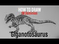 How to Draw the GIGANOTOSAURUS From Jurassic World Dominion!!!!