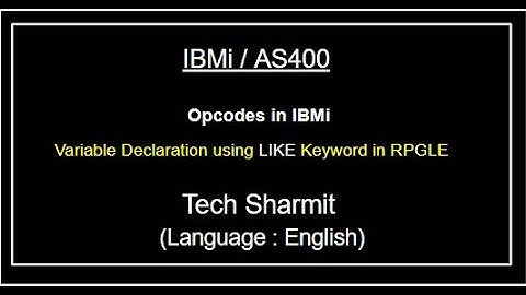 IBMi (AS400) Variable declaration using Like keyword | as400 tutorial for beginner | Opcode in rpgle