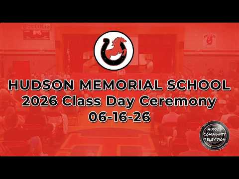Hudson Memorial School - 2026 Class Day Ceremony