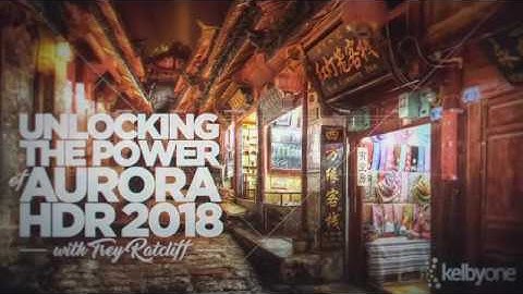 Unlock the power of Aurora HDR at KelbyOne | Trey Ratcliff
