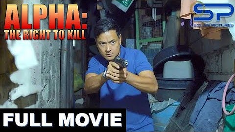 ALPHA: THE RIGHT TO KILL | Full Movie | Action w/ Allen Dizon & Baron Geisler, by Brillante Mendoza