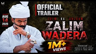 ZALIM WADERA | Official Trailer (2026) | .10M views 16hours ago“Zulm Ka Anjaam”