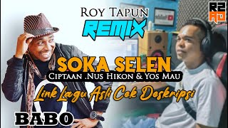 SOKA SELEN REMIX || Lagu Joget Lamaholot || Lagu Acara Timur - BABO