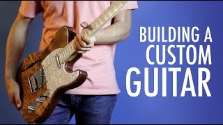 Building my Custom Guitar from Scratch