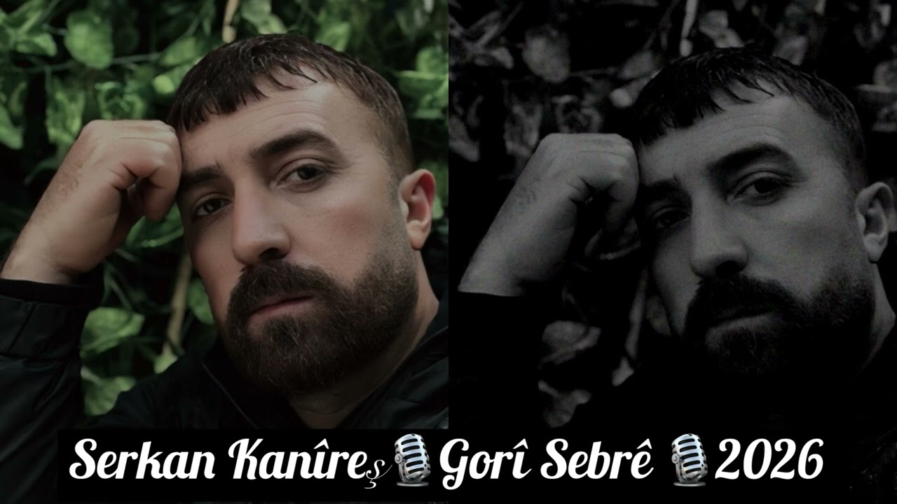 Serkan Kanîreş🎙️Gorî Sebrê🎶2026 Dengbêjî