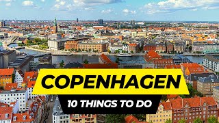 Top 10 Things to do in Copenhagen 2023 | Denmark Travel Guide