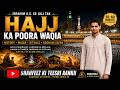 Hajj Ka Poora Waqia | Ibrahim A.S. Se Aaj Tak | Kaaba, Zamzam Aur Qurbani Ka Raaz | Full Documentary