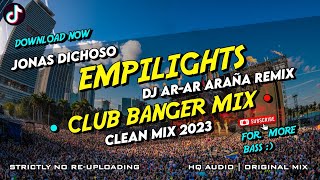 EMPILIGHTS - CLUB BANGER MIX (DJ AR-AR ARAÑA REMIX) ORIGINAL MIX 2023
