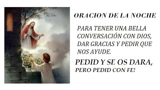 ORACION DE LA NOCHE. HABLANDO CON DIOS Y DANDO GRACIAS!