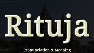 Rituja Pronunciation And Meaning