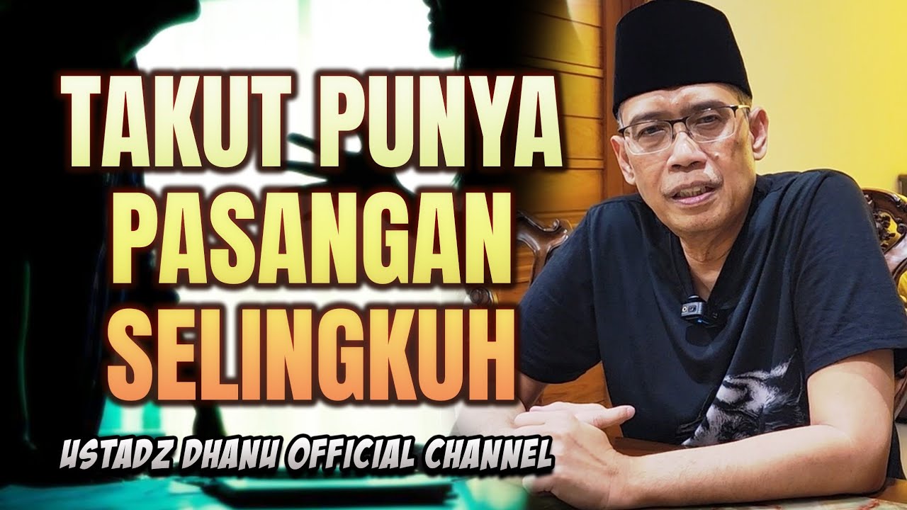 TAKUT PUNYA PASANGAN SELINGKUH