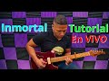 Inmortal- Aventura [ tutorial ] - EN VIVO!!!