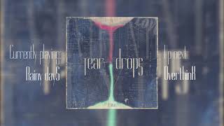 Rainy dayS | TeardropS Album