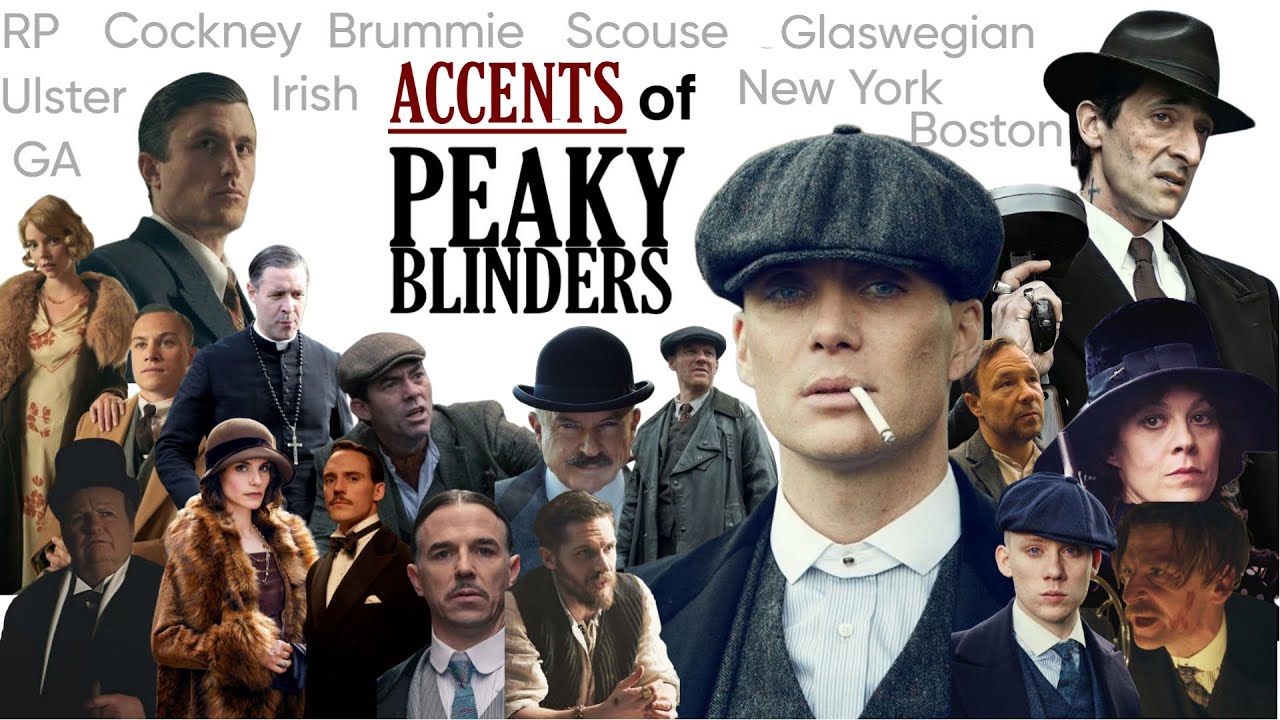 ACCENTS of Peaky Blinders