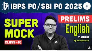 IBPS PO/SBI PO 2025 Prelims | IBPS PO Mock Class 10 | English By Anubhav Sir