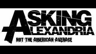 Asking Alexandria -- Not the American Average (J. Rabbit Remix)