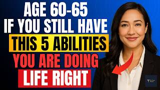 Ages 65–85: If You Still Have These 5 Abilities, You’re Among the Last Healthy Few Wealth