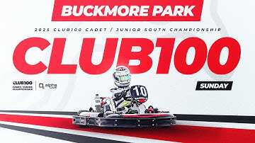 2025 CLUB100 Cadet / Junior South Championship Round 8 | Buckmore Park | Sunday Livestream