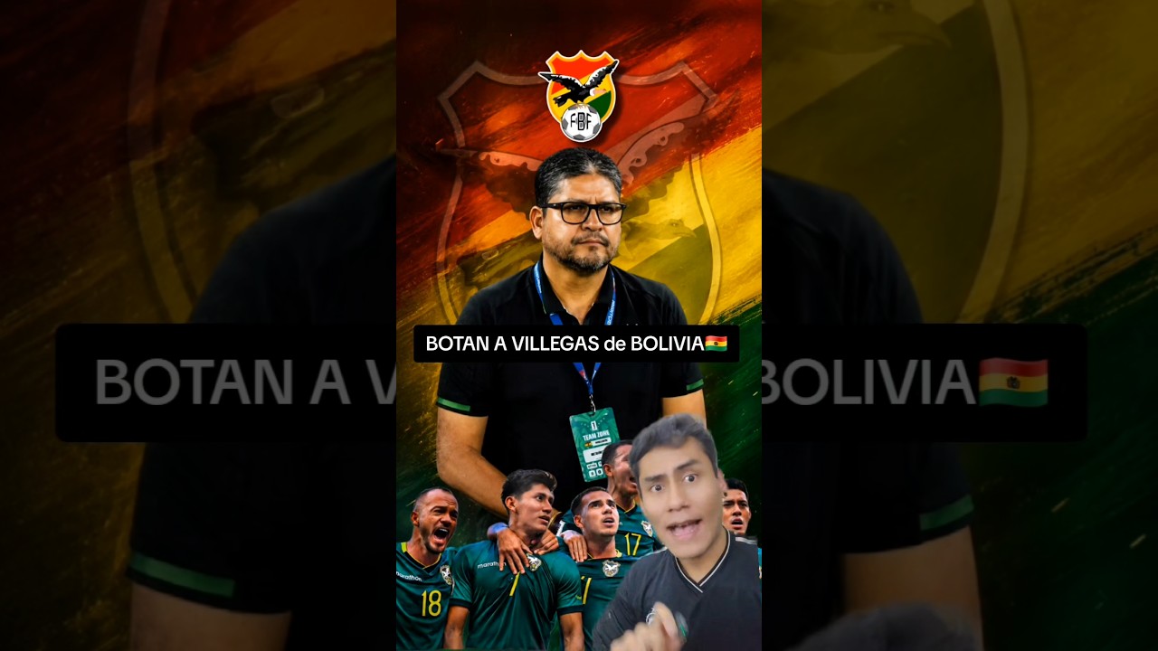 Villegas fuera de la selección boliviana: qué pasó y qué sigue