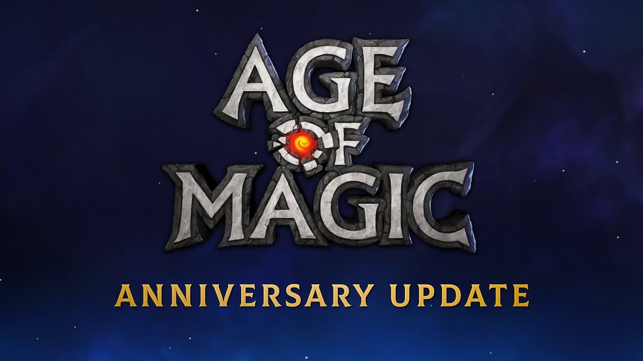 Age of Magic — The Anniversary Update is Coming!