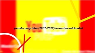 youtube poop intro (2007-2022) in mastercardchorded