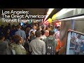 Los Angeles: The Great American Transit Experiment