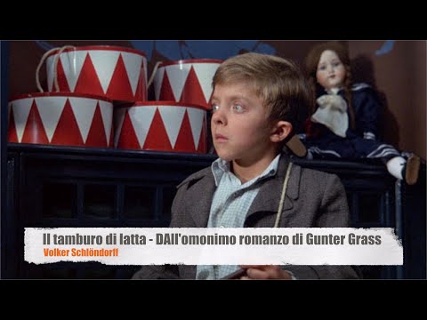 Il tamburo di latta - Dall&#039;omonimo romanzo di Günter Grass