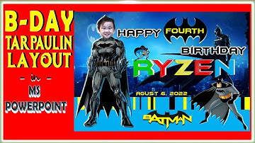 HOW TO MAKE BIRTHDAY TARPAULIN LAYOUT AND DESIGN IN MS POWERPOINT II BATMAN THEMED