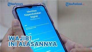 Wajib Punya KTP Digital, Ini Alasannya