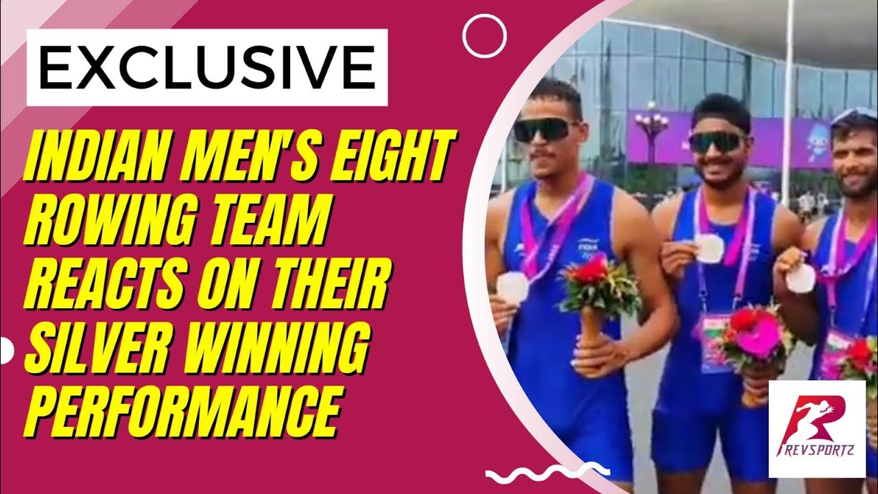 🚨Breaking:The Indian men's eight rowing team reacts on their Silver ...