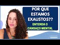 CANSAÇO MENTAL Principais Sintomas E Como Aliviar Jhanda Siqueira CANSAÇO MENTAL Principais Sintomas E Como Aliviar Jhanda Siqueira