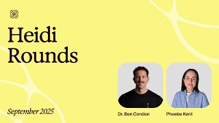 Heidi Rounds September 2025 | Monthly Product Features Showcase