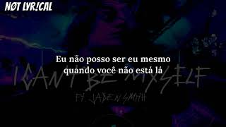 Justin Bieber - I Can't Be Myself (ft. Jaden Smith) (TRADUÇÃO // LEGENDADO)