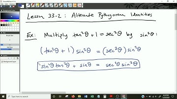 Spring Board Algebra 2 Lesson 33 2 Part 3 Alternate Pythagorean Identities