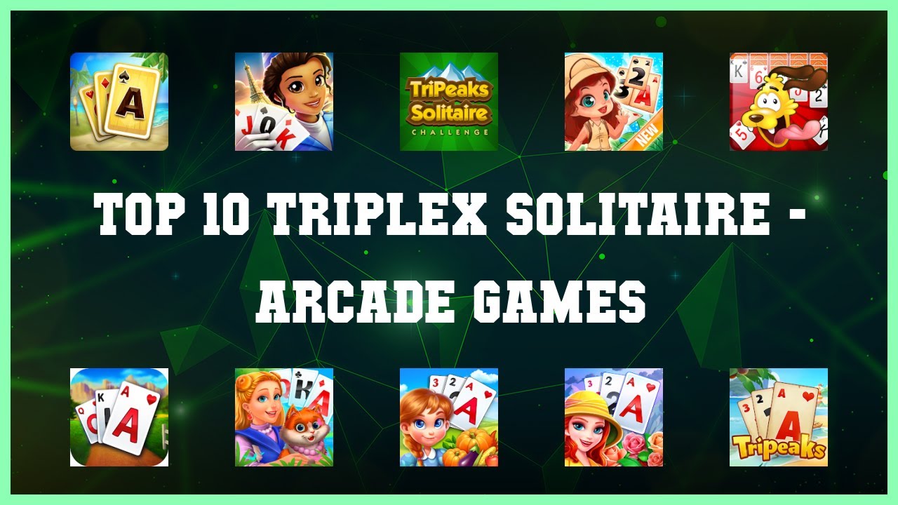 Top 10 Triplex Solitaire Android Games