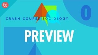 Crash Course Sociology