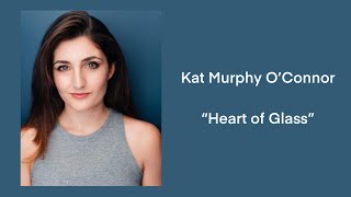 Heart of Glass - Kat Murphy O’Connor