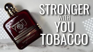 *NUEVO!* STRONGER WITH YOU TOBACCO 