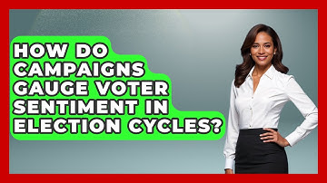 How Do Campaigns Gauge Voter Sentiment In Election Cycles? - Your Campaign Coach