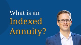What is an Indexed Annuity?