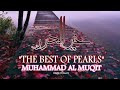 Eng subs the best of pearls  muhammad al muqit      