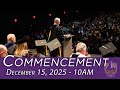 December Commencement 2025 - 10:00 AM