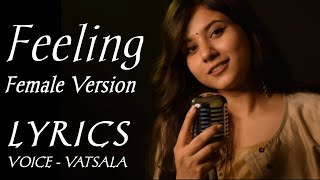 feeling female version lyrics || ishare tere karte nigah female version lyrics