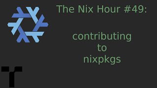 Celebrity The Nix Hour #49 [contributing to nixpkgs] Wealth