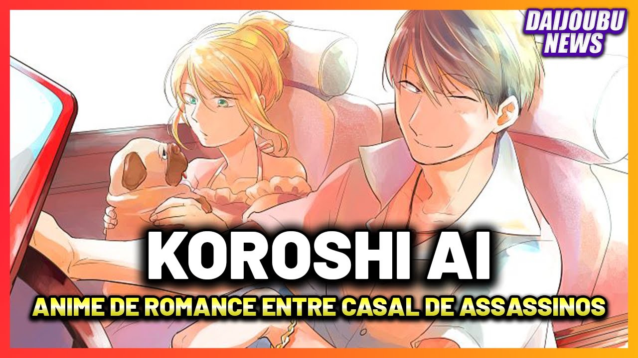 ESSE ROMANCE É MUITO DOIDO (Koroshi Ai) 